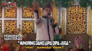 Download lagu New Versi ' KUMORING DANG LUPA DIPA JUGA ' voc. Ahmad yani mp3 Download lagu New Versi ' KUMORING DANG LUPA DIPA JUGA ' voc. Ahmad yani mp3