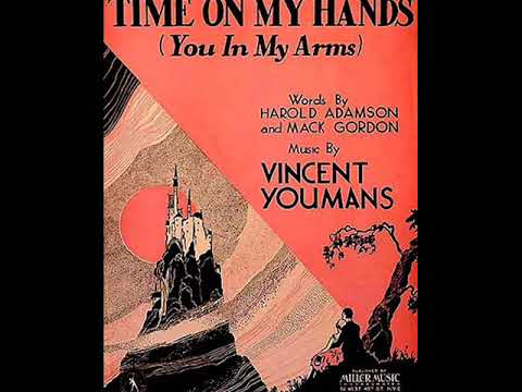 1931: Time On My Hands - Merle Johnston Orchestra
