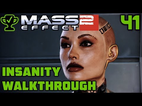 Jack: Subject Zero - Mass Effect 2 Walkthrough Ep. 41 [Mass Effect 2 Insanity Walkthrough]