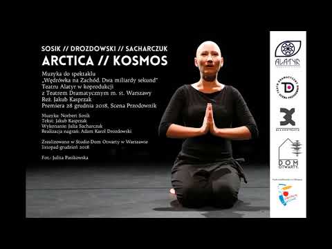Sosik // Drozdowski // Sacharczuk - "Arctica // Kosmos"