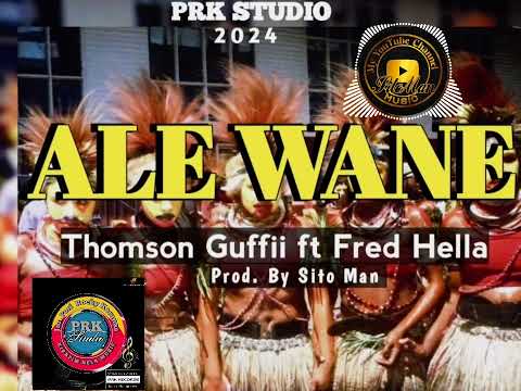Thomson Guffii ft Fred Hella ~ ALE WANE | Prod.By Sito Man (Prk Studio) - 2024