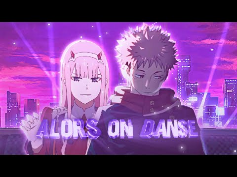 Itadori x Zero Two - Alors On Danse [Edit/AMV]