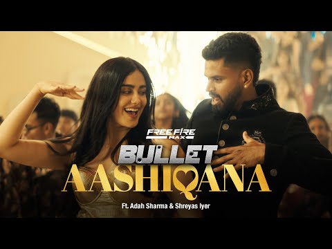 Bullet Ashiqana Lyrics – Free Fire | Shreyas Iyer x Adah Sharma