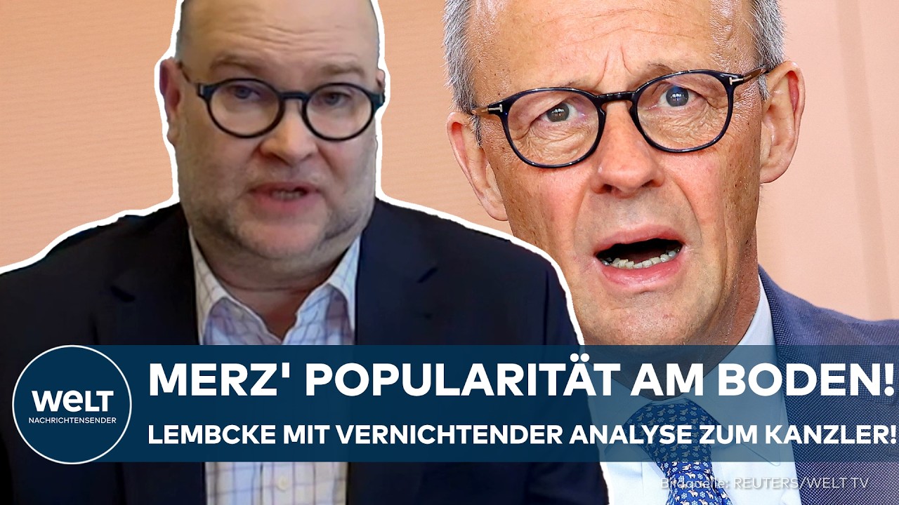 Deutschland: Merz' Popularität im freien Fall! – Lembcke mit vernichtender Analyse zum Kanzler!