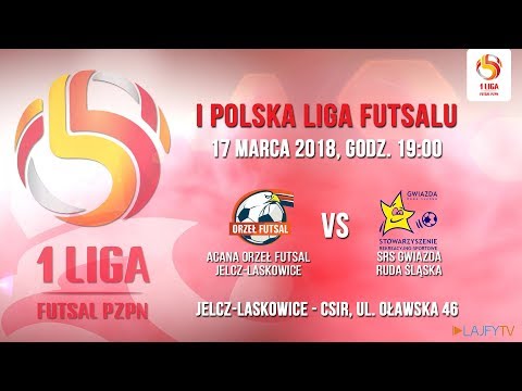 KS Acana Orzeł Jelcz-Laskowice - SRS Gwiazda Ruda Śląska (1 Liga Futsalu)