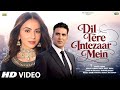 New Song 2026 Dil Tere Intezar Me Akash Kumar Rakul New Hindi Song Romantic Song 2026