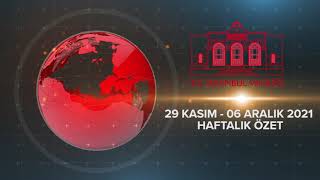 Haftalık Özet (29 Kasım - 06 Aralık 2021)