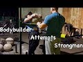 Bodybuilder Attempts Strongman Training | Mike Burnell