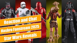Hasbro Pulse Star Wars Fanstream February 2025 - Reaction and Chat