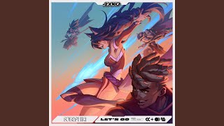 Let's Go (2XKO Theme)
