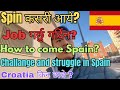 How I Came Barcelona Spain Croatia किन छाडे Job गर्छु गर्दिना 