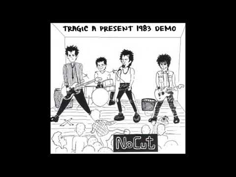 No-Cut - Tragic A Present 1983 Demo (Japanese Hardcore Punk)