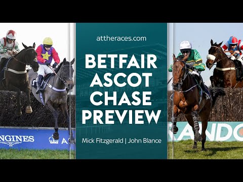 Best bets for the Grade 1 Betfair Ascot Chase!