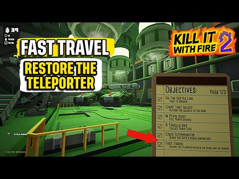 Fast Travel - Restore the Teleporter Between Bridge and Hangar Kill it With Fire 2 Quick Guide
