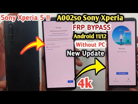Sony Xperia 5 II Frp Bypass Android 11/12 | Sony Xperia A002so Frp Bypass Unlock Without pc