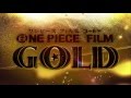 One Piece Film: Gold - Trailer