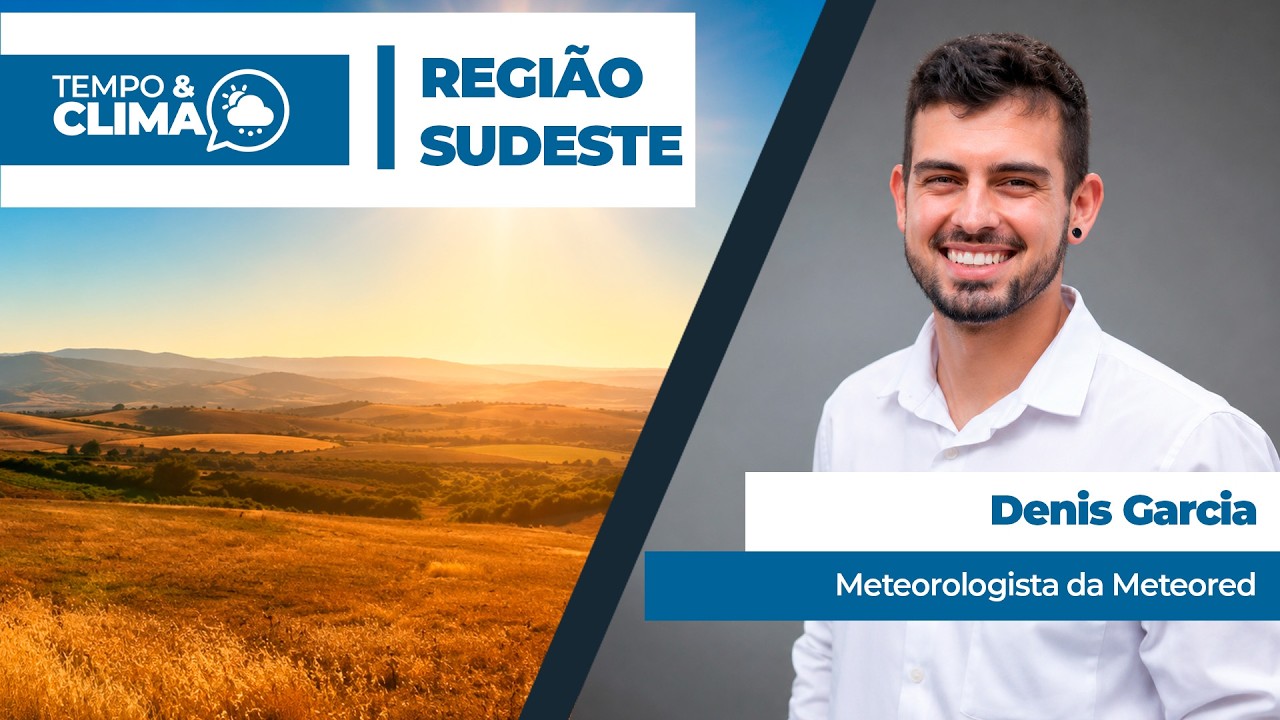 Previsão do tempo para a região  SUDESTE