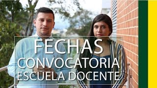 Fechas Convocatoria Escuela Docente