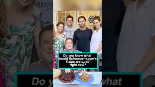 Do you know what Arnold Schwarzenegger's 5 kids are up to right now#Schwarzenegger#kid#usa#fyp#f