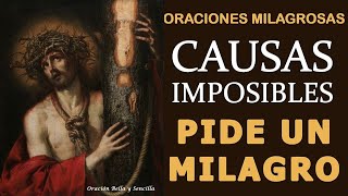 Oraciones Milagrosas para las causas más imposibles, escucha estas oraciones y pide un milagro