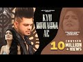 Kyu Ruwauna Ae - Sucha Yaar  ( Official Video ) | Latest Punjabi Songs 2021 | All punjabi songs 2022