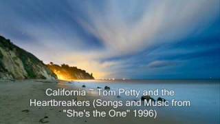 California ~ Tom Petty and the Heartbreakers