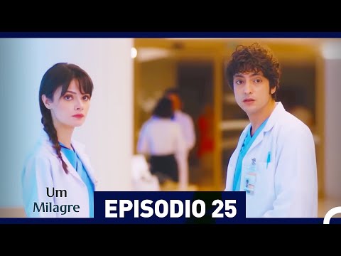 Um Milagre Episódio 25 (Dublagem em Português)