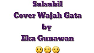 Download lagu Salsabil Acapella Nasyid Aceh - Cover Lagu Aceh Wajah Gata by Eka Gunawan (Gitar) mp3
