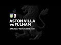 Aston Villa 2-1 Fulham | Extended highlights