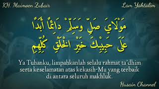 Download lagu Lirik Sholawat Lam Yahtalim (KH. Maimoen Zubair) Teks Arab Berharokat Dan Terjemah Bahasa Indonesia mp3