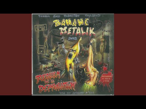 Requien De La Depravation - Banane Metalik