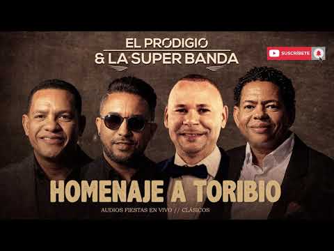 El Prodigio y La Súper Banda  - Homenaje a Toribio