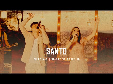 Santo, Santo, Santo - Diante do Trono