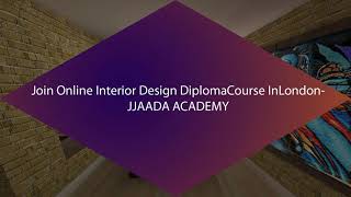 Choose an Online Interior Design Diploma course in London 