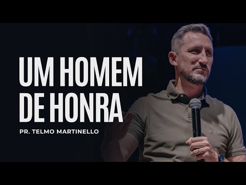 A Man of Honor | Pr Telmo Martinello