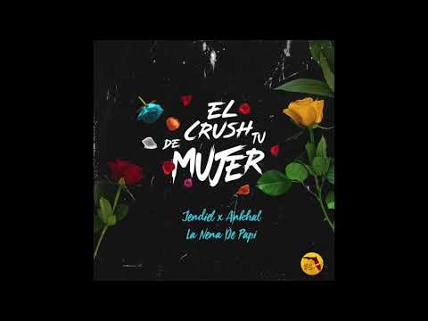 Jendiel ft. Ankhal - La Nena De Papi