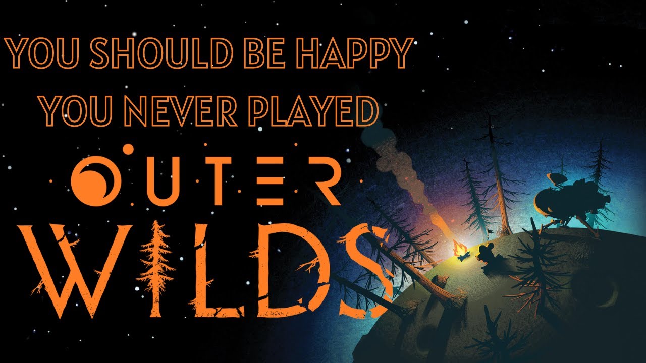 You should be HAPPY you never played Outer Wilds (No spoilers)