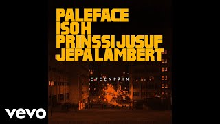 Paleface - Eteenpäin (Audio) ft. Iso H, Prinssi Jusuf, Jepa Lambert