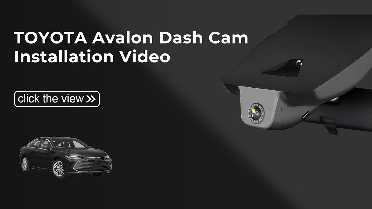 Dash Cam 039C Installation Video for Toyota Avalon 2019-2022 Gen5 (XX50)