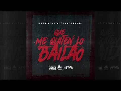Trapinjud X LigeroGranja - Que me quiten lo Bailao (WhiteMagicMusic)