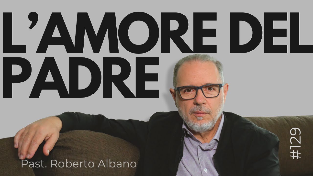 INIZIA CON GESÙ! - “L'Amore del Padre"
