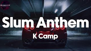 K Camp - Slum Anthem (Lyric Video)