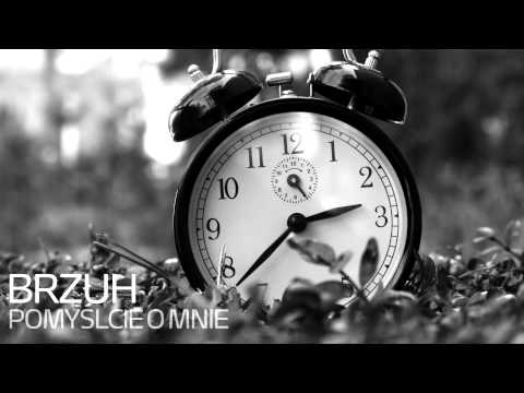BrzuH - Pomyślcie o mnie