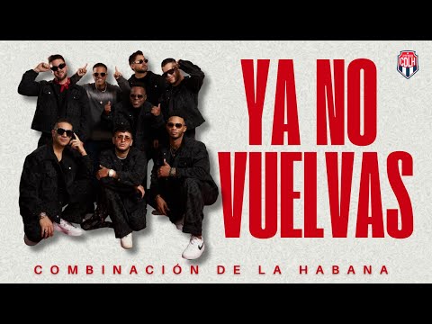 YA NO VUELVAS - Combinación de La Habana (audio)
