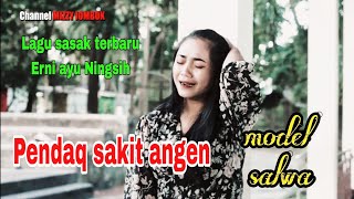 Download lagu PENDAK SAKIT ANGEN// LAGU CILOKAK SASAK TERBARU 2024 //Erni Ayu Ningsih mp3