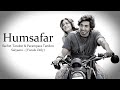 Humsafar Saiyaara Sachet Tandon Parampara Tandon Vocals Only