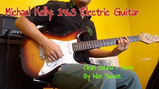 Video thumbnail for Michael Kelly: 1963 - Demo (Clean Sound) - By Wat Suwat (No talk !) by Wat Suwat