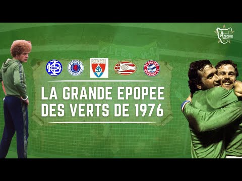 LA GRANDE EPOPEE DES VERTS DE 1976 !💚 Le fabuleux parcours de l'ASSE en coupe d'Europe