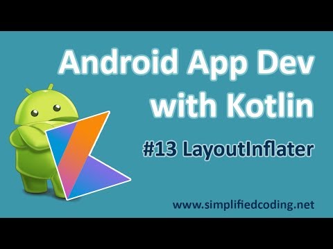 13 Android Application Development with Kotlin LayoutInflater