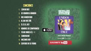 Unidos Por La Cruz- Jesús Adrián Romero - Album Completo